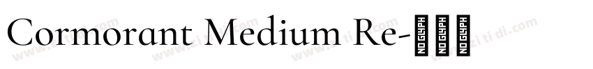 Cormorant Medium Re字体转换